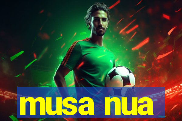 musa nua